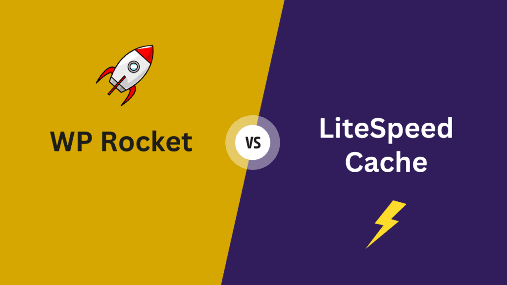 کدام بهتر است Wp Rocket یا LiteSpeed Cache